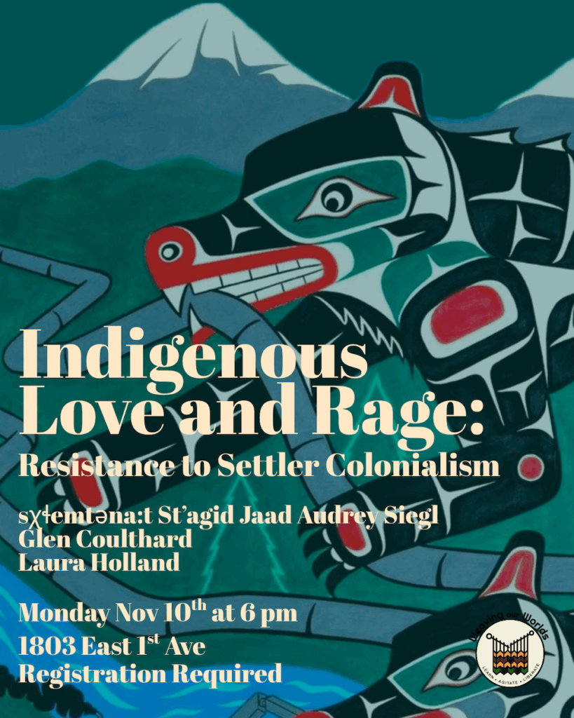 Nov 10: Indigenous Love and Rage: Resistance to Settler Colonialism