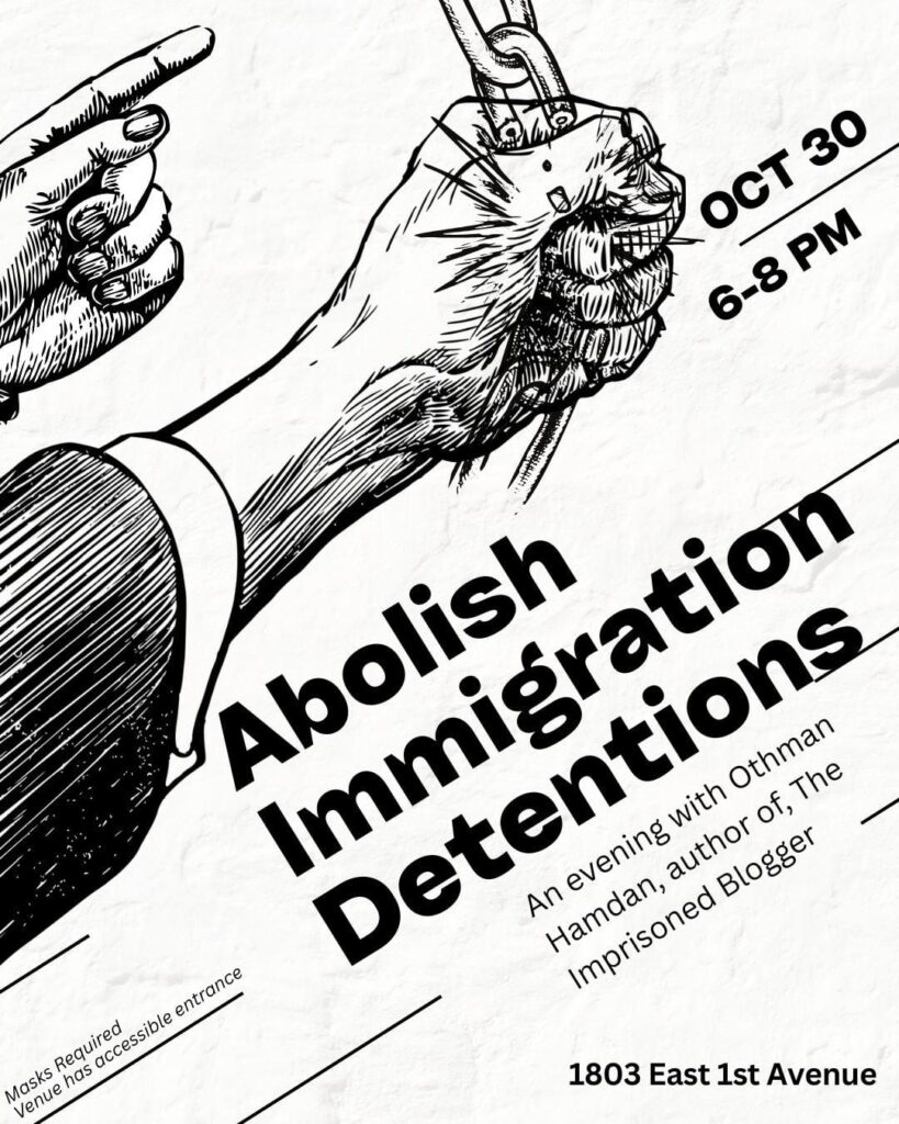 Oct 30: Abolish Immigration Detention! Evening with Othman Hamdan